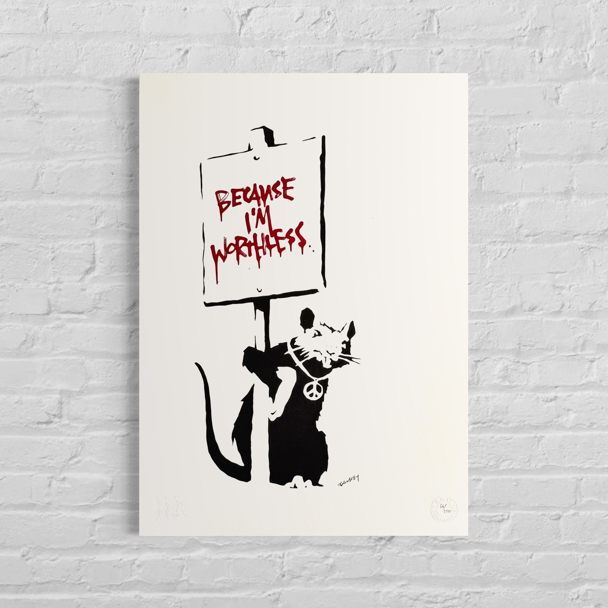 BANKSY Because I'm Worthless